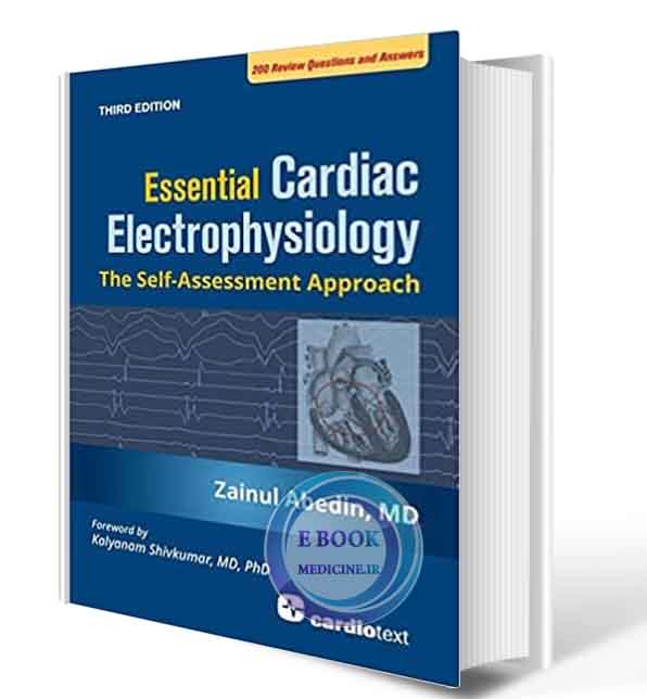 دانلود کتاب Essential Cardiac Electrophysiology: The Self-assessment Approach, Third Edition 2020 (ORIGINAL PDF)